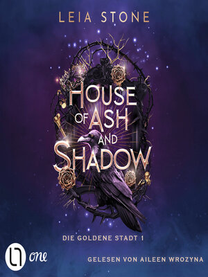 cover image of House of Ash and Shadow--Die goldene Stadt, Teil 1 (Gekürzt)